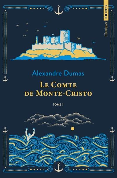 Le comte de Monte-Cristo. Vol. 1 Le comte de Monte-Cristo. Vol. 1