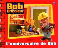 Bob le bricoleur. L'anniversaire de Bob