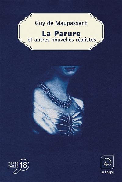 La parure : et autres nouvelles réalistes