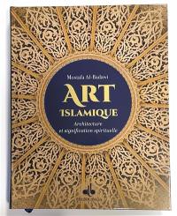 Art islamique : architecture et signification spirituelle