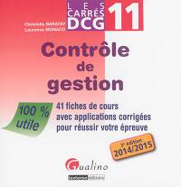 Contrôle de gestion : 41 fiches de cours avec applications corrigées pour réussir votre épreuve : 2014-2015