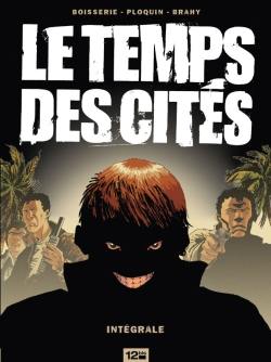 Le temps des cités : intégrale Le temps des cités : intégrale