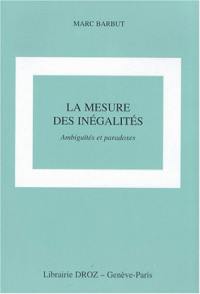 La mesure des inégalités : ambiguïtés et paradoxes