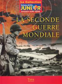 La Seconde Guerre mondiale