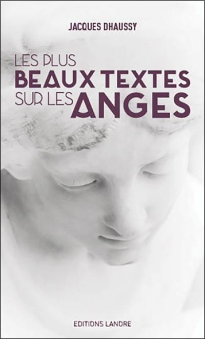 Les plus beaux textes sur les anges Les plus beaux textes sur les anges