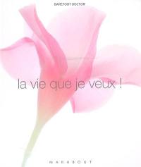La vie que je veux !