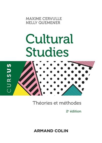 Cultural studies : théories et méthodes Cultural studies : théories et méthodes
