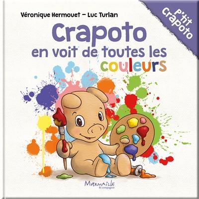 Crapoto. Crapoto en voit de toutes les couleurs