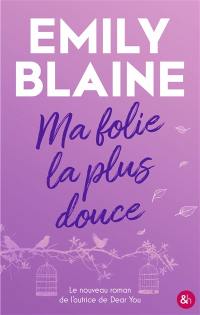 Ma folie la plus douce