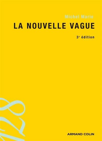 La Nouvelle vague : une école artistique La Nouvelle vague : une école artistique