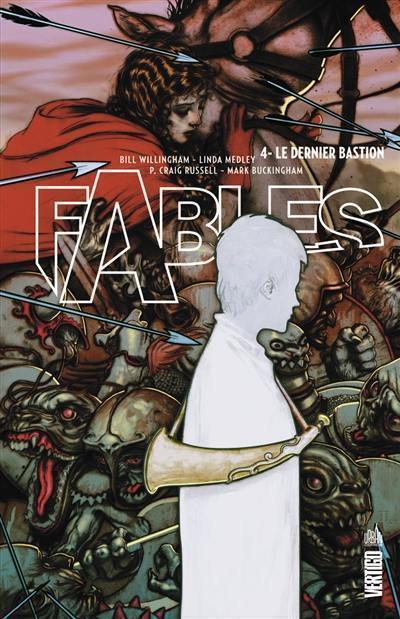 Fables. Vol. 4. Le dernier bastion Fables. Vol. 4. Le dernier bastion