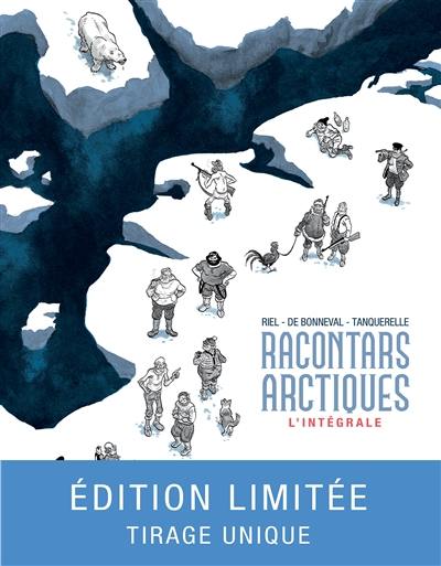 Racontars arctiques : l'intégrale Racontars arctiques : l'intégrale