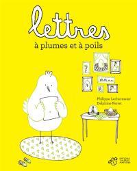 Lettres à plumes et à poils