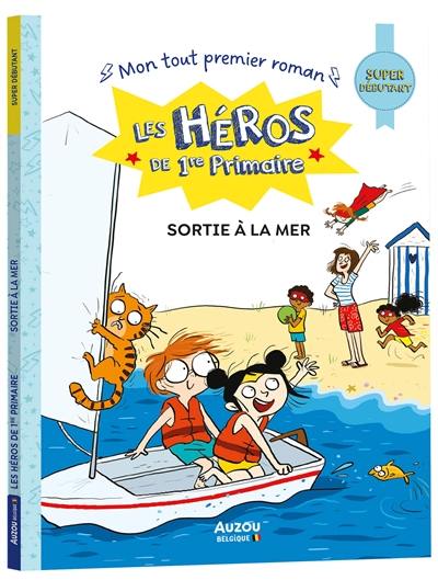 Les héros du CP. Sortie à la mer : super débutant Les héros du CP. Sortie à la mer : super débutant
