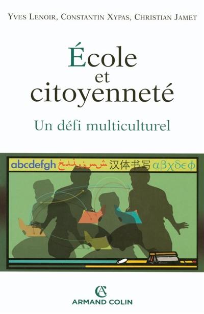 Ecole et citoyenneté : un défi multiculturel