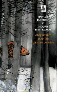 Anagrammes pour lire dans les pensées Anagrammes pour lire dans les pensées