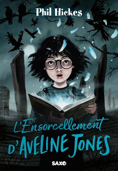 Aveline Jones. L'ensorcellement d'Aveline Jones