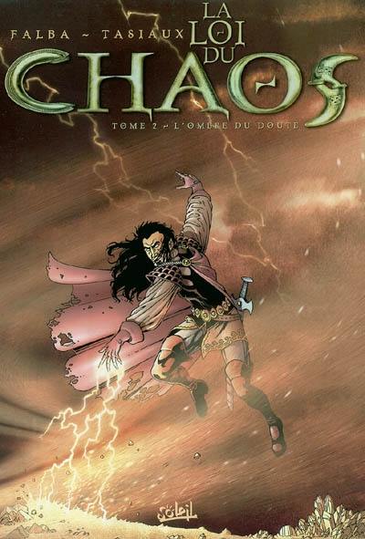 La loi du chaos. Vol. 2. L'ombre du doute