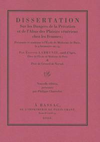Dissertation sur les dangers de la privation et de l'abus des plaisirs vénériens chez les femmes : présentée et soutenue à l'école de médecine de Paris, le 9 brumaire an 14