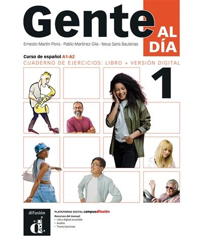 Gente al dia, curso de espanol, A1-A2 : cuaderno de ejercicios : libro + version digital