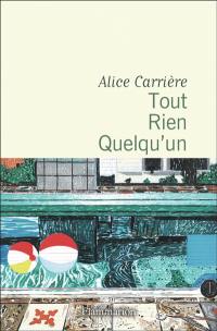Tout, rien, quelqu'un