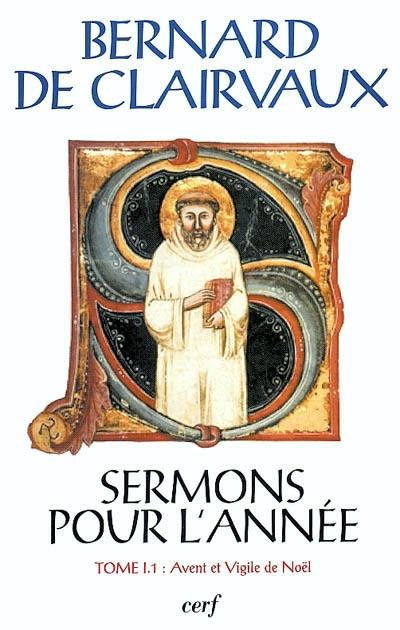 Sermons pour l'année. Vol. 1-1. Avent et Vigile de Noël Sermons pour l'année. Vol. 1-1. Avent et Vigile de Noël