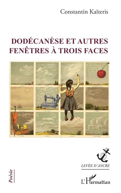 Dodécanèse et autres fenêtres à trois faces