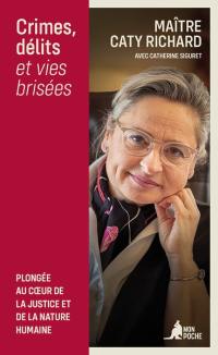 Crimes, délits et vies brisées : plongée au coeur de la justice et de la nature humaine