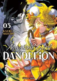 Magical girl dandelion. Vol. 3