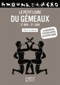 Le petit livre du Gémeaux : 21 mai-21 juin
