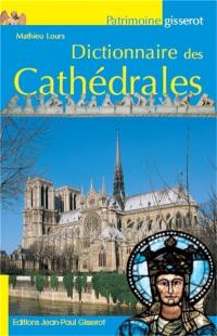 Dictionnaire des cathédrales Dictionnaire des cathédrales
