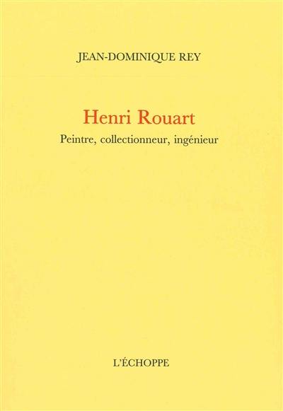 Henri Rouart : peintre, collectionneur, ingénieur