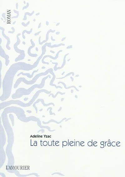 La toute pleine de grâce