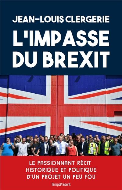 L'impasse du Brexit L'impasse du Brexit