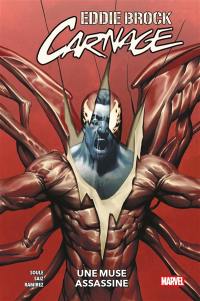 Eddie Brock : Carnage. Vol. 2. Une muse assassine