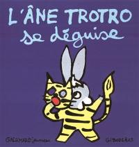 L'âne Trotro. Vol. 10. L'âne Trotro se déguise