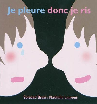 Je pleure donc je ris