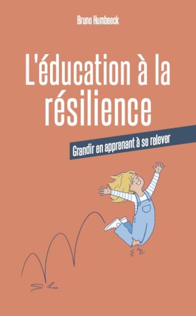 L'éducation à la résilience : grandir en apprenant à se relever
