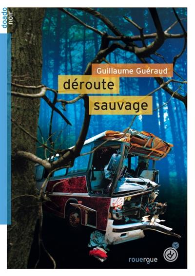 Déroute sauvage Déroute sauvage