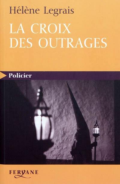 La croix des outrages La croix des outrages