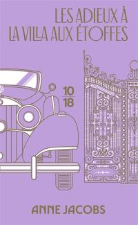 La villa aux étoffes. Vol. 6. Les adieux à la villa aux étoffes