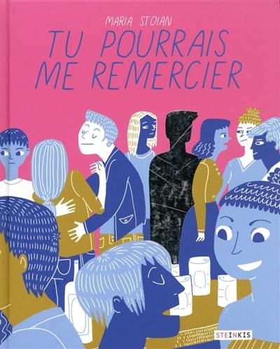 Tu pourrais me remercier Tu pourrais me remercier