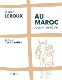 Au Maroc : journal de route