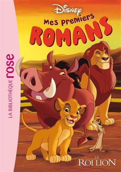 Mes premiers romans Disney. Vol. 1. Le roi lion
