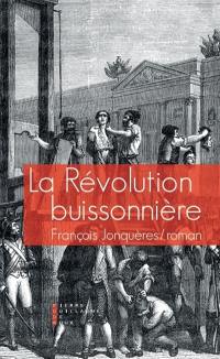 La révolution buissonnière ou La vie héroïque de François Llucia La révolution buissonnière ou La vie héroïque de François Llucia