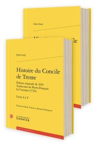 Histoire du concile de Trente : édition originale de 1619