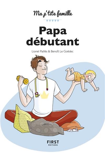 Papa débutant Papa débutant