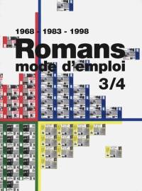 Romans mode d'emploi 3-4 : 1968-1983-1998 Romans mode d'emploi 3-4 : 1968-1983-1998