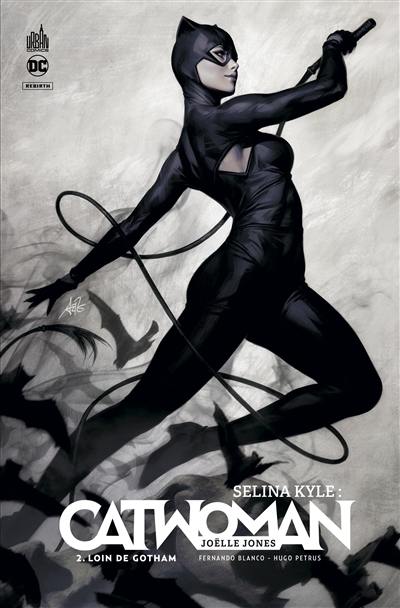 Selina Kyle : Catwoman. Vol. 2. Loin de Gotham Selina Kyle : Catwoman. Vol. 2. Loin de Gotham