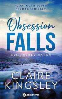 Les frères Haven. Obsession falls